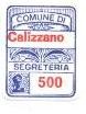 Marca da Bollo del Comune di CALIZZANO su Carta Bianca di dimensioni 15,5 x 20,5 mm
