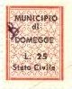 Marca da Bollo del Comune di DOMEGGE DI CADORE su Carta Bianca di dimensioni 15,5 x 20 mm